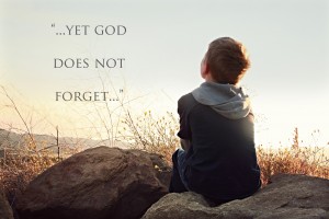 god does not forget