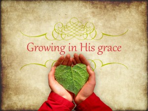 grace growing in it