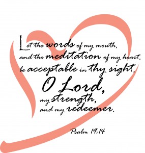 Let the words of my mouth... Psalm 19-14