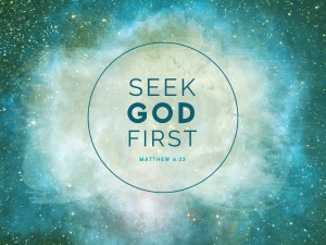 seek god first