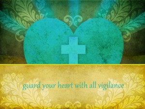 guard heart with all diligence