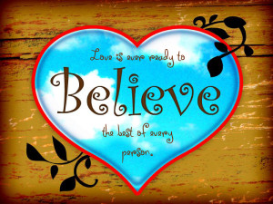 believe the best