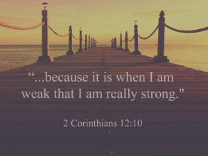 when I am weak