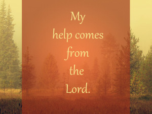 my help comes from the lord above
