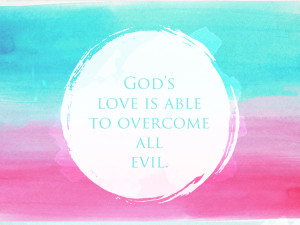 Gods love is able