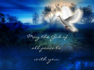 may the god of peace be with you